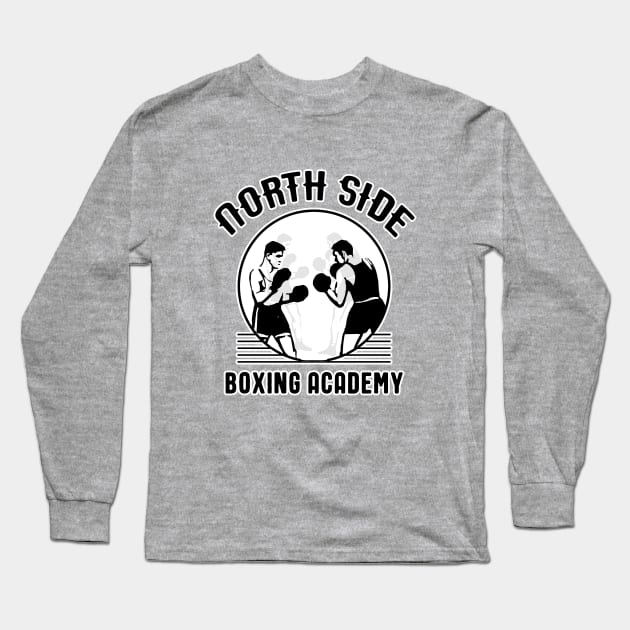 North Side Boxing Academy Long Sleeve T-Shirt by Vandalay Industries